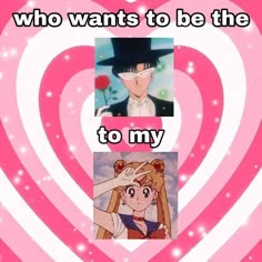 an image of two anime characters with the caption'who wants to be the hero to my heart? '