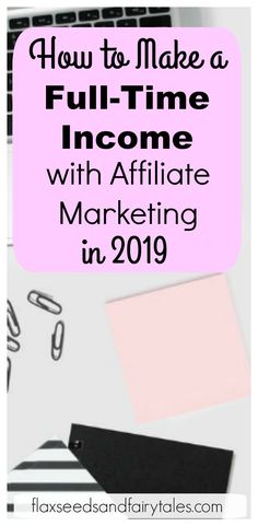 a laptop with the words how to make a full - time income with affiiate marketing