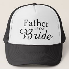 father of the bride trucker hat with black and white brimmed mesh back