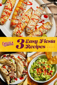 the three easy fiesta recipes are ready to be eaten