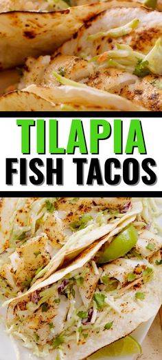 there are three different types of fish tacos on this plate with the words,'tilapia fish tacos '