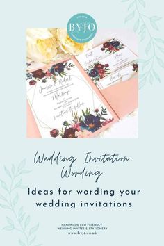 wedding stationery with flowers on it and the words, wedding stationery wording ideas for