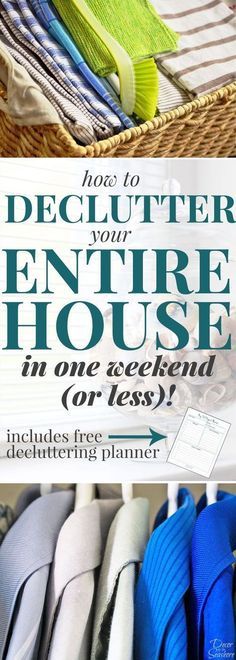 there are many different types of ties in the closet with text overlay that reads how to declutter your entire house in one weekend or less