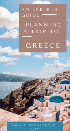 the cover of an expert's guide to planning a trip to greece, with text overlay