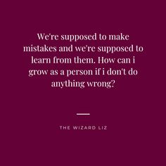 the wizard's quote on how to make it happen when you don't know what