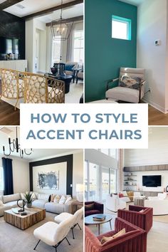 several different types of living room and dining room chairs with text overlay that reads how to style accent chairs