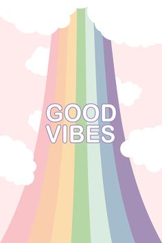 the words good vibes are in front of a rainbow - colored sky with clouds