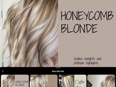 Orchid Blonde Hair, White Honey Blonde Hair, Honeycomb Blonde Hair, Honeycomb Blonde, Hair Doo, Blonde Hair Transformations, Hair Highlights And Lowlights, Hair Color Options, Hair Color Formulas