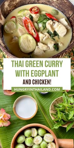 green curry with eggplant and chicken in a bowl on a banana leaf next to other ingredients