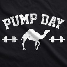 Hump day? Nope! It is now referred to as PUMP DAY! Gym Puns, Soft Workout, Gym Lifting, Strong Guy, Funny Adult Shirts, Cat Jokes, Funny Tank Tops, Funny Hats, Funny Shirts For Men