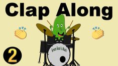 a cartoon character playing drums with the words clap along in front of him and two hands behind him