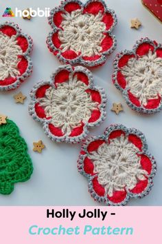 four crocheted christmas ornaments are shown in red, white and green with the words holly jolly - crochet pattern