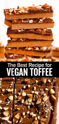 the best recipe for vegan toffee is made with chocolate, nuts and almonds