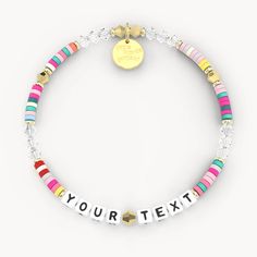 Create your own custom bracelet! Personalize it with your own name, phrase, or date bracelets with an endless variety of personalization options. Your rainbow beaded bracelet serves as a reminder of love, inspiration, and kindness. The gifting ideas are endless with personalized gifts for him, her, & anyone you love! Multicolor Custom Text Name Bracelet For Friendship, Multicolor Custom Text Name Bracelet, Custom Text Multicolor Name Bracelet For Friendship, Personalized Fun Gold Bracelets, Inspirational Multicolor Beaded Jewelry, Customizable Multicolor Beaded Bracelets For Everyday, Everyday Inspirational Multicolor Jewelry, Inspirational Personalized Multicolor Jewelry, Fun Gold Bracelets With Letter Beads