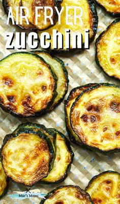 grilled zucchini with text overlay that reads air fryer zucchini