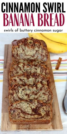 cinnamon swirl banana bread on a cutting board with bananas in the background and text overlay