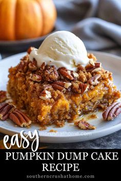 easy pumpkin dump cake recipe with ice cream on top and pecans in the background