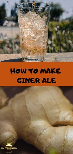 how to make giner ale in the kitchen and on the table with it's roots