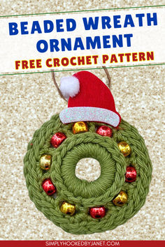 green crochet wreath ornament with red and gold pony beads and felt Santa hat applique Crochet Christmas Wreath Pattern Free, Beaded Wreath Ornament, Beaded Christmas Wreath, Crochet Peppermint, Crochet Wreath Ornament, Crochet With Beads, Beaded Wreath, Crochet Wreath