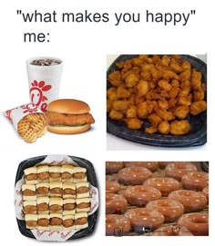 there are pictures of different foods and drinks on the table with caption that reads, what makes you happy? me