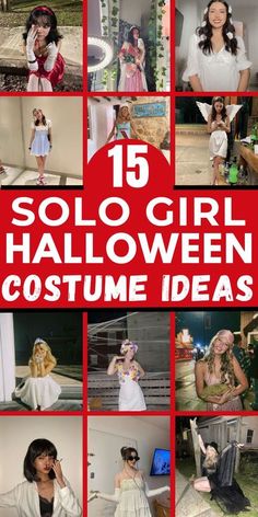 collage of halloween costumes for girls with text overlay that reads, 16 solo girl halloween costume ideas