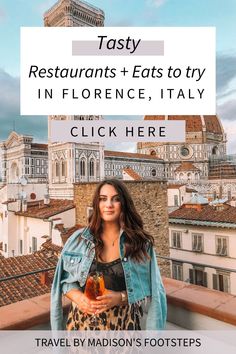 a woman standing on top of a roof with the words tasty restaurants eats to try in