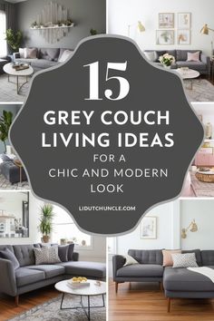 grey couch living room with text overlay that reads 15 grey couch living ideas for a chic and modern look