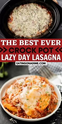 the best ever crock pot lazy day lasagna