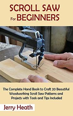 the book is about how to use a scroll saw for beginner's projects