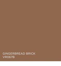 a brown background with the words gingerbread brick vr07b