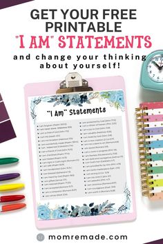 a pink clipboard with the text get your free printable i am statements and change your thinking about yourself