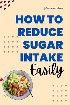 Bold text about how to cut sugar with a picture of a salad under it. Cut Sugar, Healthy Book, High Blood Sugar Levels, Coconut Health Benefits, Sugar Intake, Nourish Your Body, Ate Too Much, Keeping Healthy