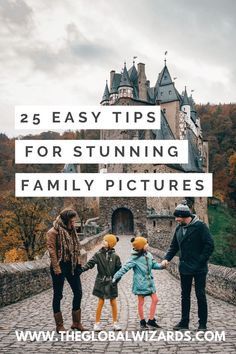 three people holding hands with the words 25 easy tips for stunning family pictures on them