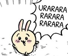 an image of a cartoon rabbit with the words urara rara raara on it