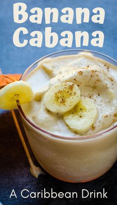 the cover of banana cabana smoothie is shown with bananas and cinnamon on top