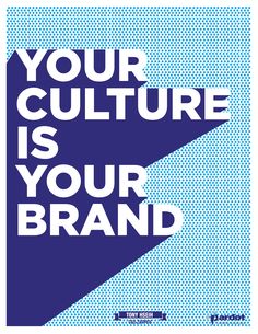 a blue and white poster with the words your culture is your brand