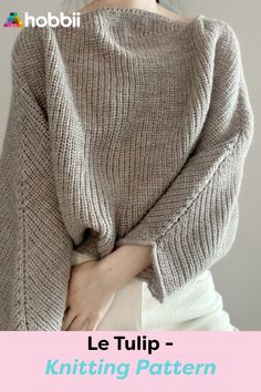 a woman wearing a knitted sweater with the text, le tulip knitting pattern