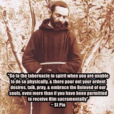 an old photo with a quote from st pio on the topic of self - love