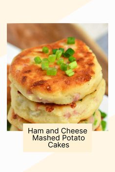 ham and cheese mashed potato cakes on a white plate with green onion garnish