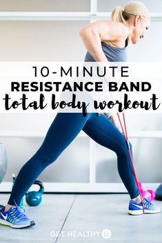 a woman in blue leggings with the words 10 - minute resistance band total body workout