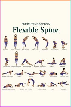 the 30 minute yoga for a flexible, flexible and healthy body is shown in this poster