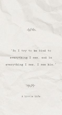 a piece of paper with an old fashioned typewriter on it that says, so i try to be kind to everything