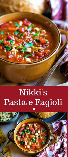 a bowl of pasta and vegetable soup on a table with bread in the background that says nikki's pasta e fagioli