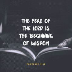 the fear of the lord is the beginning of wisdom