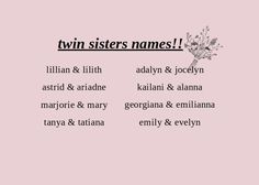 two sisters names on a pink background with black and white flowers in the center,