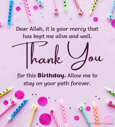 a pink birthday card with candles and confetti on the bottom reads, dear allah, it is your memory that has kept me alive and well