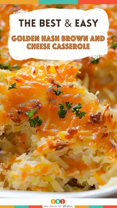 the best and easy golden hashbrown and cheese casserole