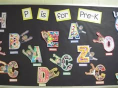 a bulletin board with letters and magnets on it that read p is for pre - k