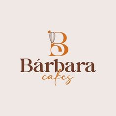 the logo for barbara cafes, which has been designed to look like it is