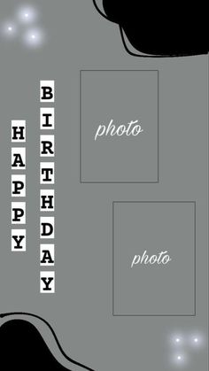 a black and white photo frame with the words happy birthday